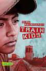 Dirk Reinhardt: Train Kids, Buch