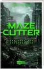 James Dashner: The Maze Cutter - Das Erbe der Auserwählten, Buch