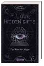 Caroline O'Donoghue: All Our Hidden Gifts - Das Haus der Magie (All Our Hidden Gifts 3), Buch