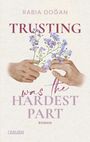 Rabia Dogan: Trusting Was The Hardest Part (Hardest Part 2), Buch