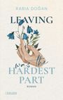Rabia Do¿an: Leaving Was The Hardest Part (Hardest Part 3), Buch