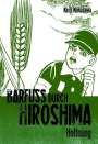 Keiji Nakazawa: Barfuß durch Hiroshima 04. Hoffnung, Buch