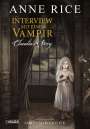 Anne Rice: Interview mit einem Vampir - Claudias Story (Neuedition), Buch