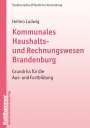Heimo Ludwig: Kommunales Haushalts- und Rechnungswesen Brandenburg, Buch