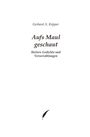 "Gerhard A. Küpper, Aufs Maul geschaut, Heitere Gedichte und Verserzählungen." Unten eine schwarze Feder.