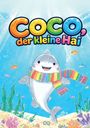 „COCO, der kleine Hai“ in bunten Buchstaben. Illustration: Ein fröhlicher Hai mit einem Regenbogenschal im Meer.