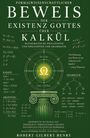 Formalwissenschaftlicher Beweis der Existenz Gottes über Kalkül, mathematische Philosophie und Philosophie der Grammatik.