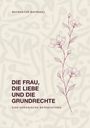 "Die Frau, die Liebe und die Grundrechte: Eine koranische Betrachtung." Dünner Ast mit Blüten, arabische Schrift im Hintergrund.