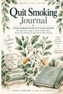 "Quit Smoking Journal", Aufbruch zur Rauchfreiheit, Bücher, Tasse, gebrochene Zigaretten, Pflanzen, grüne Töne.