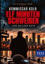 "Kommissar Kolb: Elf Minuten Schweigen" von Lars Gulliver Dieth. Ein Mann blickt auf eine Skyline bei Sonnenuntergang.