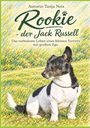 "Autorin Tanja Neis - Rookie der Jack Russell" steht oben. Illustration eines Jack Russell Terriers auf einem bunten Grasfeld.