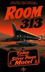 "ROOM 313", "Tales from the Silver Pines Motel". Retro-Illustration eines Motels bei Sonnenuntergang mit einem alten Auto.