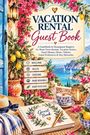 "VACATION RENTAL Guest Book" steht auf einem dekorativen Schild mit Blumen, Blick auf das Meer, Zeichen und Tassen.
