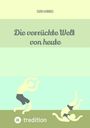 "Die verrückte Welt von heute" steht zentral. Oben steht "EGON HARINGS". Unten sind zwei tanzende Figuren und das "tredition"-Logo.
