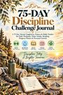 Inge Baum: 75-Day Discipline Challenge Journal, Buch