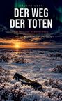"Der Weg der Toten" von Håvard Værn. Eine verschneite Landschaft bei Sonnenuntergang, Schuh im Vordergrund.
