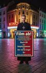 "Film ab! Buch 09 Von Delphinsommer bis Der vierte Engel 18+ Sabine und Thomas Benda." Ein Mann vor einem Kino.