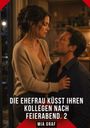 "Die Ehefrau küsst ihren Kollegen nach Feierabend. 2" - Mia Graf. Eine Frau in einem Raum kniet vor einem Mann.