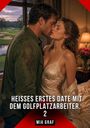 "Heißes erstes Date mit dem Golfplatzarbeiter. 2. Mia Graf." Ein Paar küsst sich in einem eleganten Raum mit Golfplatzblick.