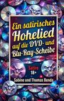 Text: „Ein satirisches Hohelied auf die DVD- und Blu-Ray-Scheibe. Satire 18+. Sabine und Thomas Benda.“ Hintergrund: CDs, grinsende Gesichter.