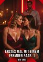 Text: "Erstes Mal mit einem fremden Paar. 1. Mia Graf." Zwei Frauen in reizvoller Kleidung sitzen nah beieinander. Hintergrund: Kerzen.