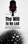 Holger Elias: The Will to Be Led, Buch
