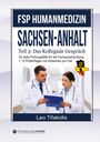 Leo Tifakidis: FSP Humanmedizin Sachsen-Anhalt - Teil 3: Das Kollegiale Gespräch, Buch