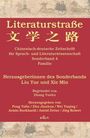 "Literaturstraße. Chinesisch-deutsche Zeitschrift für Sprach- und Literaturwissenschaft. Sonderband 4 Familie."