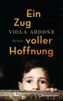 Viola Ardone: Ein Zug voller Hoffnung, Buch
