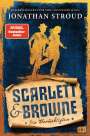 Jonathan Stroud: Scarlett & Browne - Die Berüchtigten, Buch