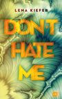 Lena Kiefer: Don't HATE me, Buch
