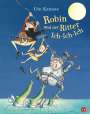 Ute Krause: Robin und der Ritter Ich-Ich-Ich, Buch