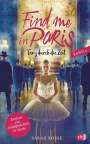 Sarah Bosse: Find me in Paris - Tanz durch die Zeit (Band 3), Buch