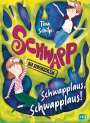 Tina Schilp: Schwapp, der Geheimschleim - Schwapplaus, Schwapplaus!, Buch