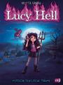 "Lucy Hell", darunter "Mission Teuflische Träume". Dunkler Himmel, Mädchen mit Dreizack, kleiner Drache, Schilder "Stadt" und "Hölle".