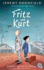 Jeremy Dronfield: Fritz und Kurt - Zwei Brüder überleben den Holocaust. Eine wahre Geschichte, Buch
