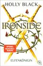 "Holly Black, Ironside, SPIEGEL Bestseller-Autorin, Elfenkönigin." Zwei goldene Schwerter, Schmetterlinge, Dornenranken.