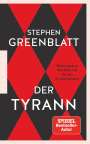 Stephen Greenblatt: Der Tyrann, Buch