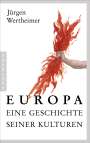 Jürgen Wertheimer: Europa - eine Geschichte seiner Kulturen, Buch