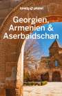 Tom Masters: Lonely Planet Reiseführer Georgien, Armenien & Aserbaidschan, Buch