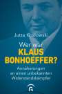 Jutta Koslowski: Wer war Klaus Bonhoeffer?, Buch