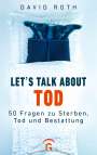 David Roth: Let's talk about Tod, Buch