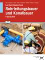 Silke Guse: eBook inside: Buch und eBook Rohrleitungsbauer und Kanalbauer, Buch