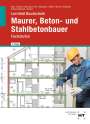 Christa Alber: Lernfeld Bautechnik Maurer, Beton- und Stahlbetonbauer, Buch