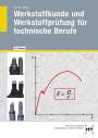 Wolfgang Magin: Werkstoffkunde und Werkstoffprüfung für technische Berufe, Buch