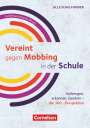 Beate zur Nieden: Vereint gegen Mobbing in der Schule - Vorbeugen, erkennen, handeln - die 360°-Perspektive, Buch