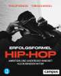 Phillip Böndel: Erfolgsformel Hip-Hop, Buch,Div.