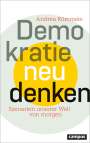 Andrea Römmele: Demokratie neu denken, Buch