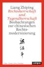 Liang Zhiping: Rechtsherrschaft und Tugendherrschaft, Buch