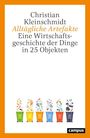 Text: "Christian Kleinschmidt, Alltägliche Artefakte, Eine Wirtschaftsgeschichte der Dinge in 25 Objekten." Unten: bunte Mülltonnen.